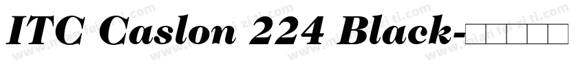 ITC Caslon 224 Black字体转换